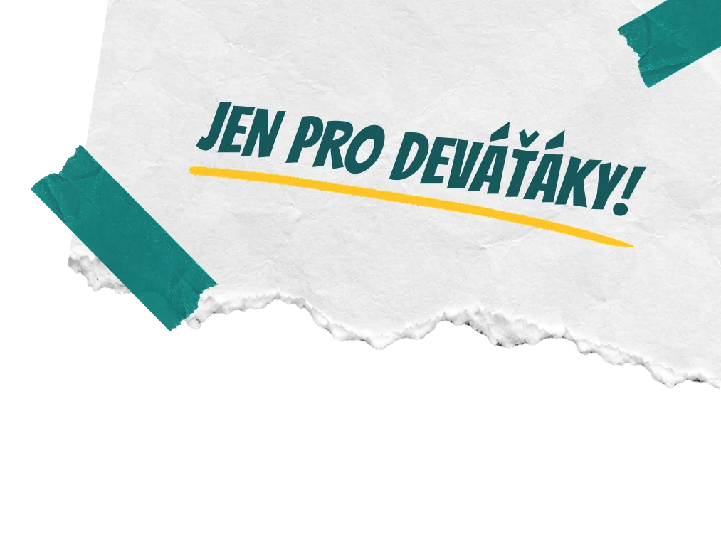 Jen pro deváťáky!